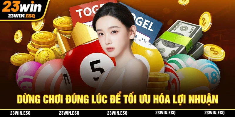 Xóc Đĩa 23WIN - Hướng Dẫn Cách Chơi Cùng Mẹo Chơi Hiệu Quả 3 Dừng chơi đúng lúc giúp bạn bảo toàn được lợi nhuận của mình dễ dàng