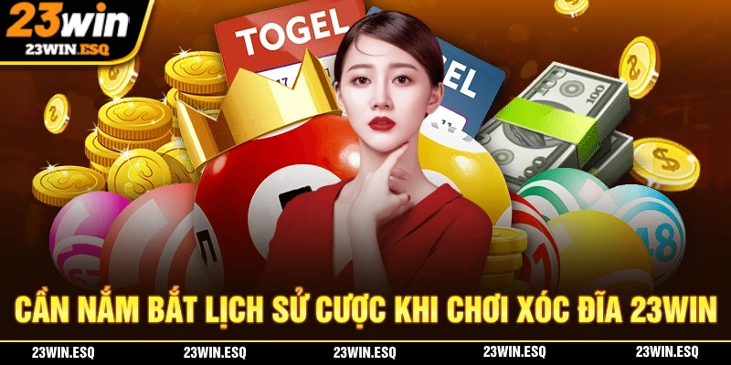 Xóc Đĩa 23WIN - Hướng Dẫn Cách Chơi Cùng Mẹo Chơi Hiệu Quả 2 Nắm bắt lịch sử là kinh nghiệm giúp bạn chơi xóc đĩa 23WIN dễ dàng
