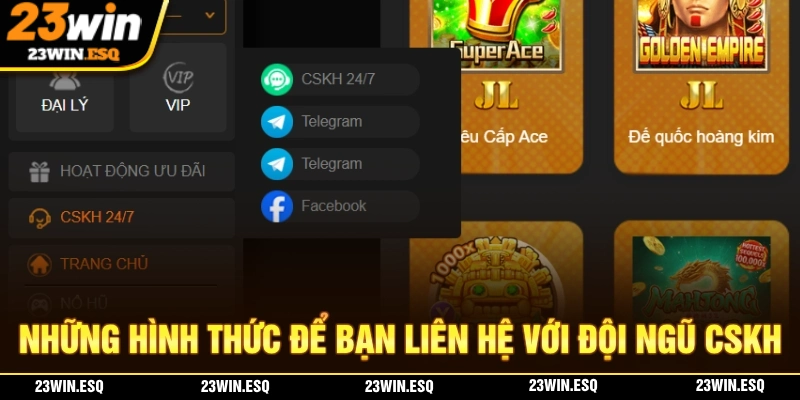 23WIN Sở Hữu Dịch Vụ Chăm Sóc Khách Hàng Tận Tâm Nhất Năm 2025 2 Những hình thức giúp bạn dễ dàng liên hệ với đội ngũ chăm sóc khách hàng 23WIN