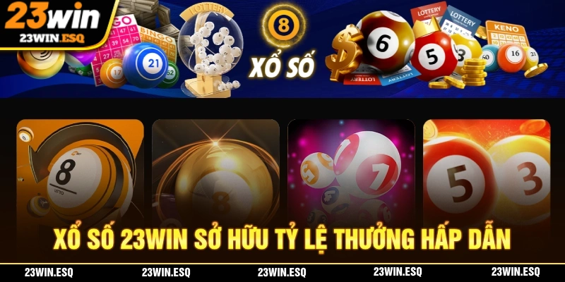 23WIN🎖️Link Đăng Nhập 23WIN.COM Chính Thức 2026 | Tặng 233K 19 Xổ số 23WIN sở hữu tỷ lệ trúng thưởng cao với giá trị siêu khủng